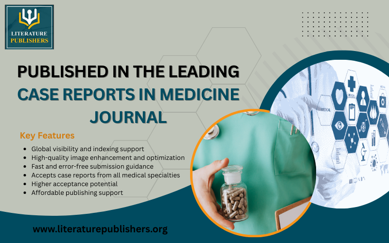 Case Reports in Medicine Journal, Medicine Journal,