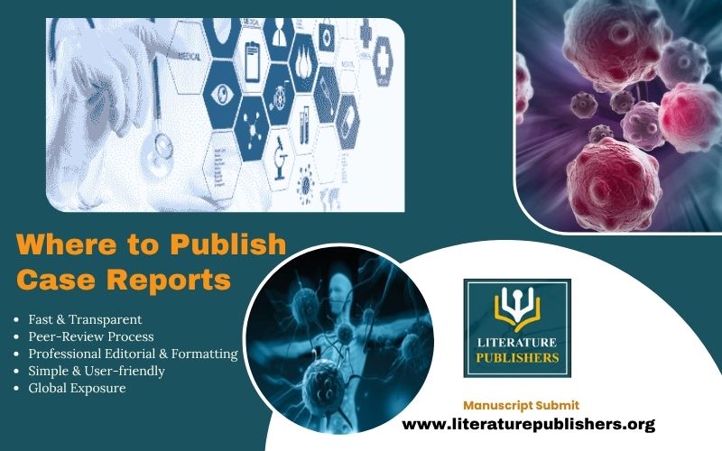 Where to Publish Case Reports, Publish Case Reports,