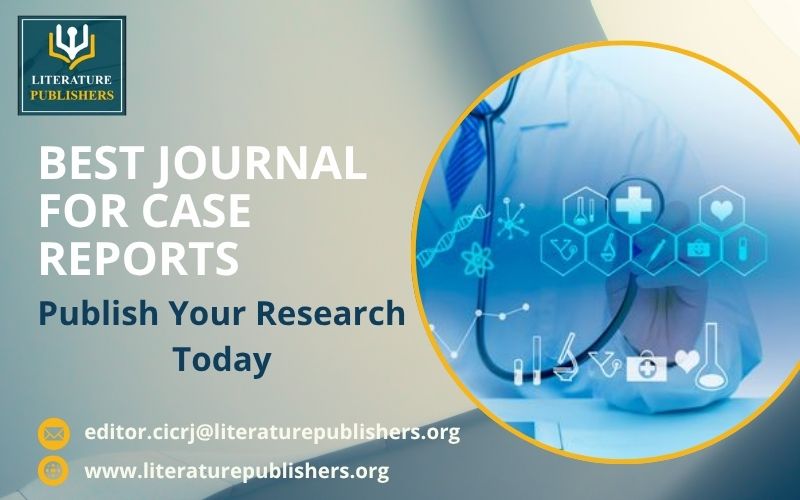 Best Journal for Case Reports, Journal for Case Reports,
