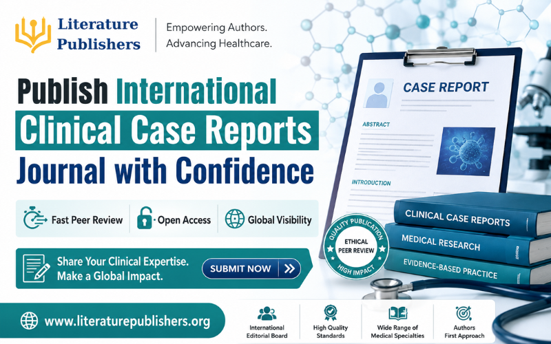 International Clinical Case Reports Journal, Clinical Case Reports Journal,